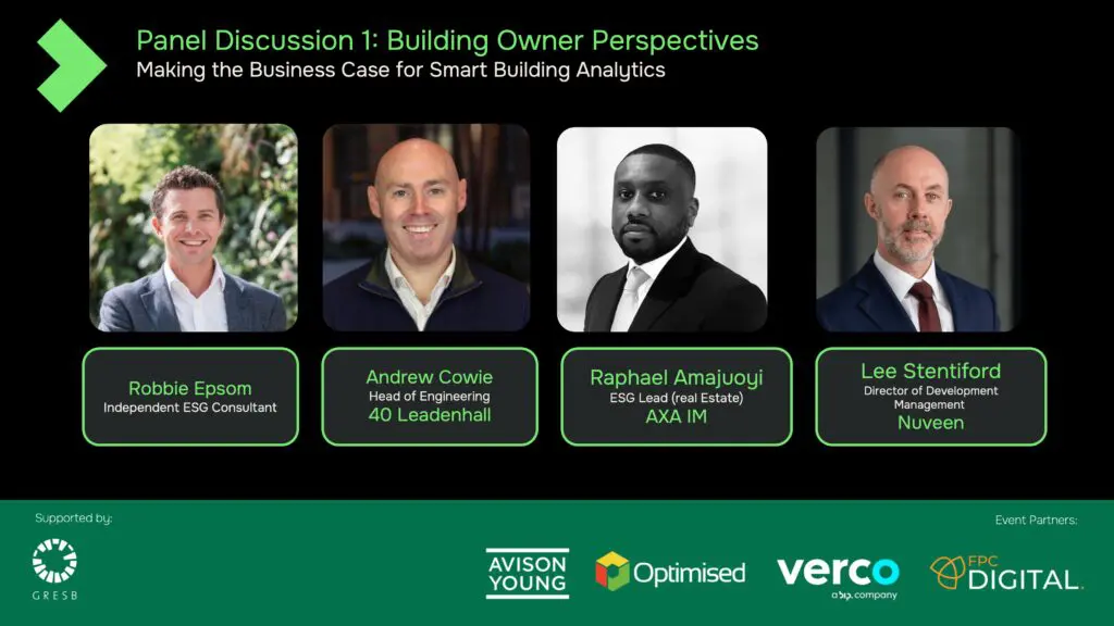 London Panel Discussion 1: Building Owner Perspectives Making the Business Case for Smart Building Analytics