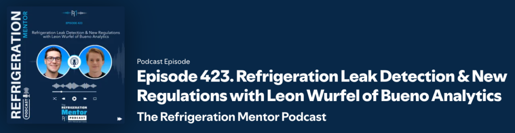 Leon wurfel on the refrigeration mentor podcast | bueno